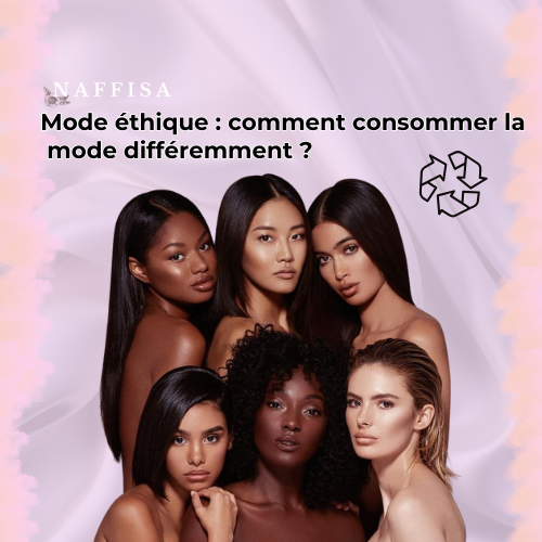 Mode éthique : comment consommer la mode différemment ?