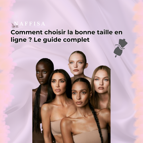 Comment choisir la bonne taille en ligne ? Le guide complet